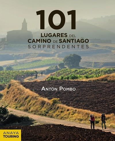 101 Lugares del Camino de Santiago sorprendentes | 9788491583042 | Pombo Rodríguez, Antón | Llibres.cat | Llibreria online en català | La Impossible Llibreters Barcelona