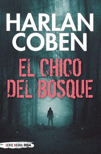 El chico del bosque | 9788491876670 | Coben, Harlan | Llibres.cat | Llibreria online en català | La Impossible Llibreters Barcelona