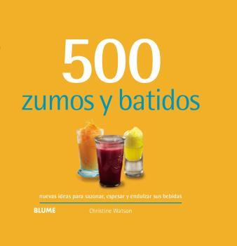 500 Zumos y batidos (2019) | 9788417492960 | Watson, Christine | Llibres.cat | Llibreria online en català | La Impossible Llibreters Barcelona