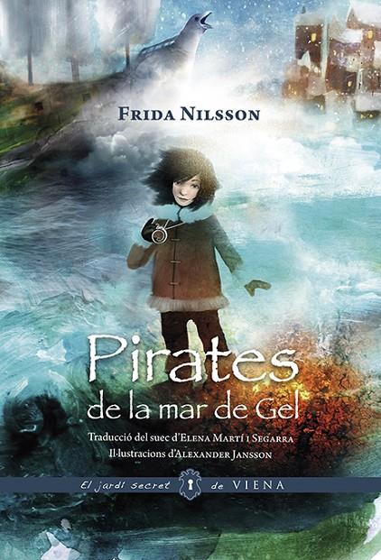 Pirates de la mar de gel (versió rústica) | 9788417998202 | Nilsson, Frida | Llibres.cat | Llibreria online en català | La Impossible Llibreters Barcelona