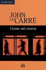 L'home més buscat | 9788429761788 | Le Carre, John | Llibres.cat | Llibreria online en català | La Impossible Llibreters Barcelona