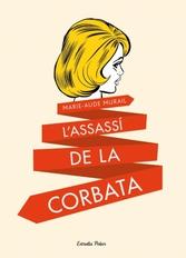 L'assassí de la corbata | 9788415790648 | Marie-Aude, Murail | Llibres.cat | Llibreria online en català | La Impossible Llibreters Barcelona