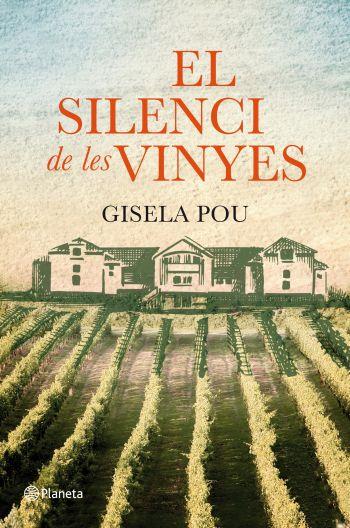 El silenci de les vinyes | 9788497082402 | Pou, Gisela | Llibres.cat | Llibreria online en català | La Impossible Llibreters Barcelona