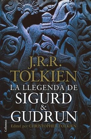 La llegenda de Sigurd & Gudrun | 9788466411165 | Tolkien, J.R.R. | Llibres.cat | Llibreria online en català | La Impossible Llibreters Barcelona