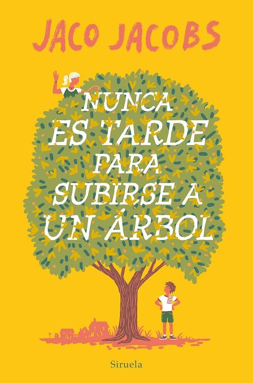 Nunca es tarde para subirse a un árbol | 9788419419057 | Jacobs, Jaco | Llibres.cat | Llibreria online en català | La Impossible Llibreters Barcelona