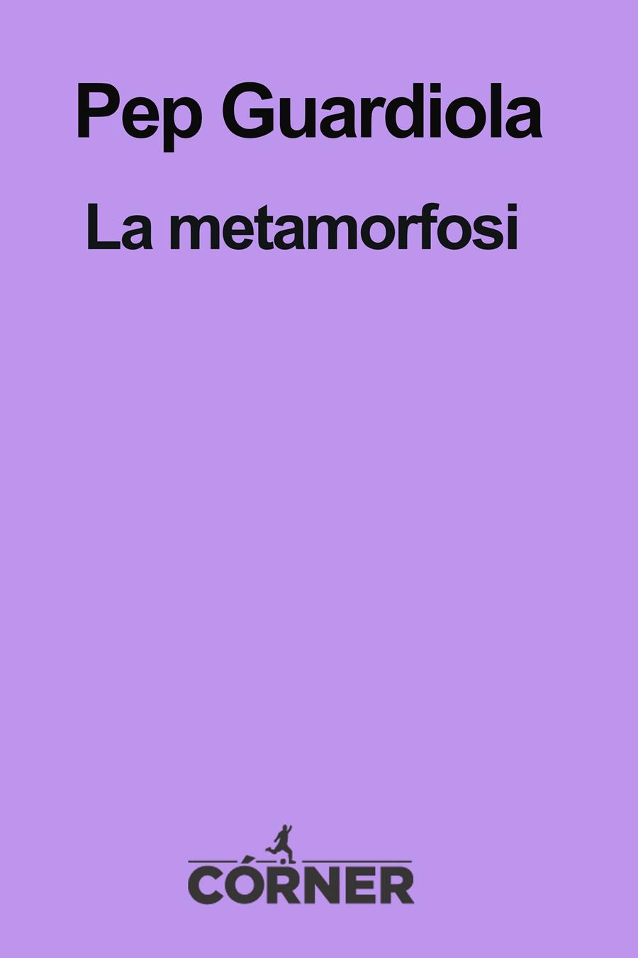 Pep Guardiola. La metamorfosi | 9788494556920 | Perarnau, Marti | Llibres.cat | Llibreria online en català | La Impossible Llibreters Barcelona