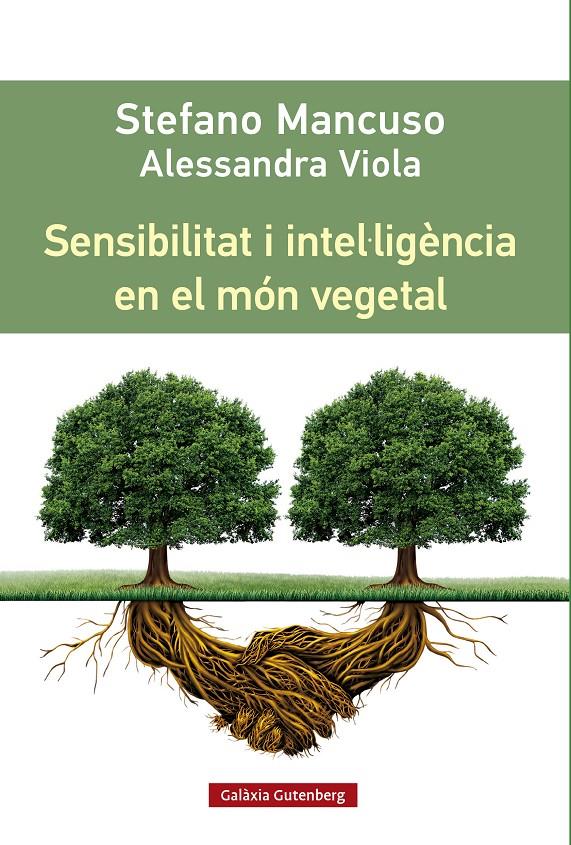 Sensibilitat i intel·ligència en el món vegetal | 9788419738523 | Mancuso, Stefano | Llibres.cat | Llibreria online en català | La Impossible Llibreters Barcelona