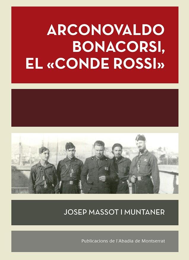 Arconovaldo Bonacorsi, el 'conde Rossi' | 9788498838916 | Massot i Muntaner, Josep | Llibres.cat | Llibreria online en català | La Impossible Llibreters Barcelona