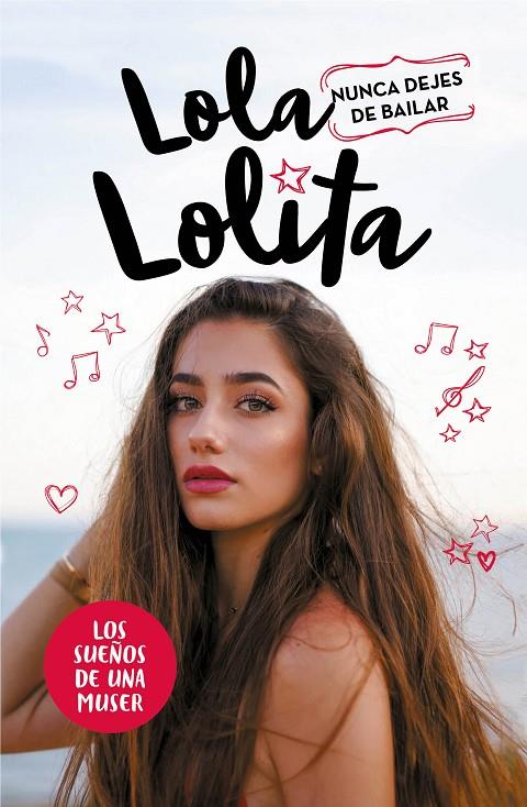 Lola Lolita. Nunca dejes de bailar (Lola Lolita 1) | 9788417424305 | Moreno, Lola | Llibres.cat | Llibreria online en català | La Impossible Llibreters Barcelona