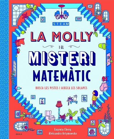 La Molly i el misteri matemàtic | 9788447943265 | Cheng, Eugenia | Llibres.cat | Llibreria online en català | La Impossible Llibreters Barcelona
