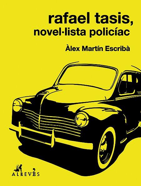 Rafael Tasis, novel·lista policíac | 9788415900900 | Martín Escribà, Àlex | Llibres.cat | Llibreria online en català | La Impossible Llibreters Barcelona