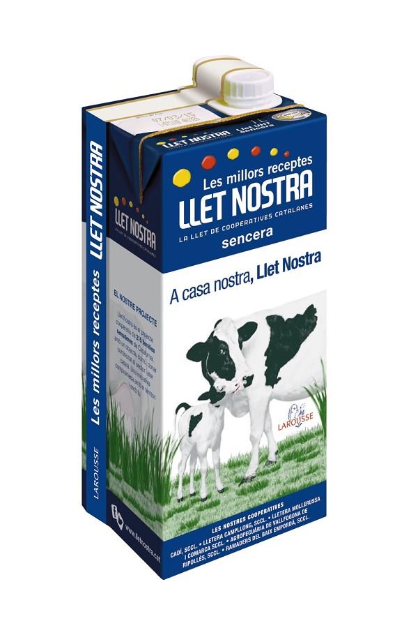 Les millors receptes amb Llet Nostra | 9788416124886 | Larousse Editorial | Llibres.cat | Llibreria online en català | La Impossible Llibreters Barcelona