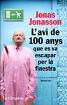 L'avi de 100 anys que es va escapar per la finestra | 9788496735651 | Jonasson, Jonas | Llibres.cat | Llibreria online en català | La Impossible Llibreters Barcelona