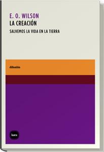 La creación | 9788493543211 | Wilson, Edward Osborne | Llibres.cat | Llibreria online en català | La Impossible Llibreters Barcelona