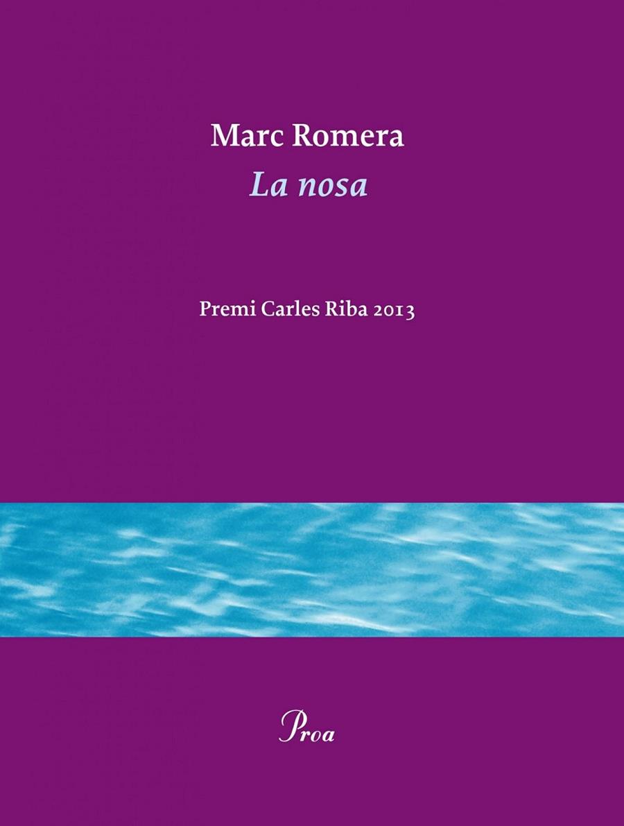 La nosa (Premi Carles Riba 2013) | 9788475884936 | Romera Roca, Marc | Llibres.cat | Llibreria online en català | La Impossible Llibreters Barcelona