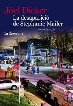 LA DESAPARICIÓ DE STEPHANIE MAILER | 9788416863396 | Dicker, Joël | Llibres.cat | Llibreria online en català | La Impossible Llibreters Barcelona