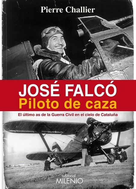 José Falcó. Piloto de caza | 9788497435802 | Challier, Pierre | Llibres.cat | Llibreria online en català | La Impossible Llibreters Barcelona