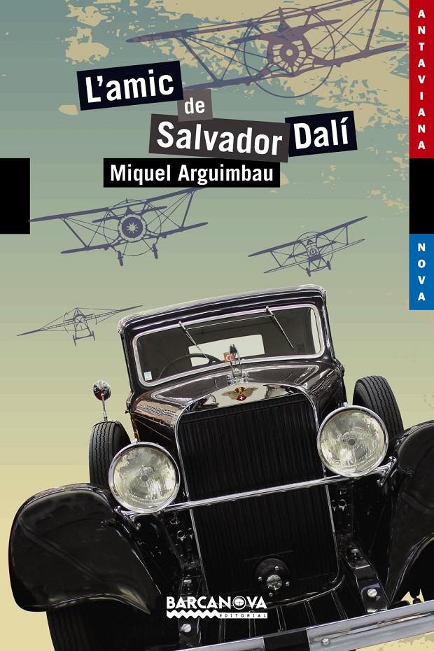 L'amic de Salvador Dalí | 9788448932978 | Arguimbau, Miquel | Llibres.cat | Llibreria online en català | La Impossible Llibreters Barcelona