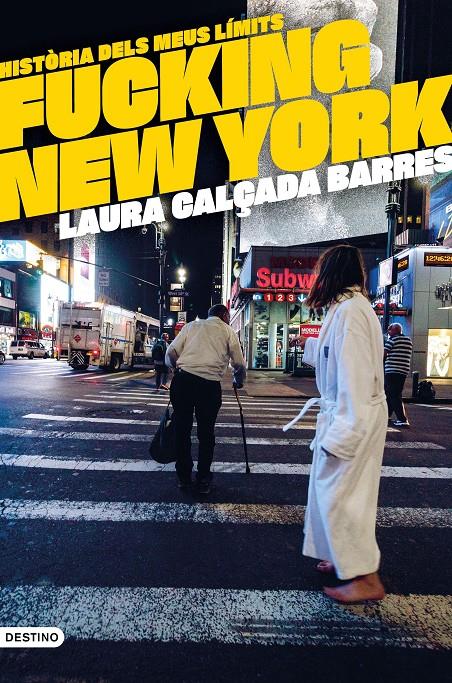 Fucking New York | 9788419734037 | Calçada i Barres, Laura | Llibres.cat | Llibreria online en català | La Impossible Llibreters Barcelona