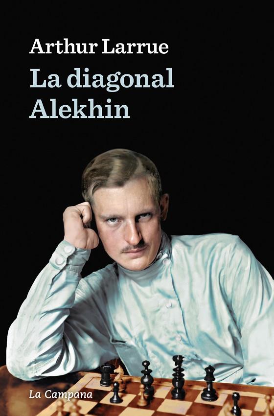La diagonal Alekhin | 9788418226441 | Larrue, Arthur | Llibres.cat | Llibreria online en català | La Impossible Llibreters Barcelona