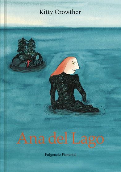Ana del Lago | 9788417617974 | Crowther, Kitty | Llibres.cat | Llibreria online en català | La Impossible Llibreters Barcelona