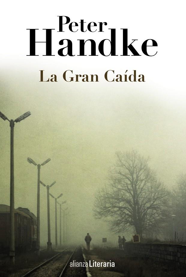 La Gran Caída | 9788420691664 | Handke, Peter | Llibres.cat | Llibreria online en català | La Impossible Llibreters Barcelona