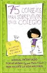 75 consejos para sobrevivir en el colegio | 9788420410999 | Frisa, Maria | Llibres.cat | Llibreria online en català | La Impossible Llibreters Barcelona