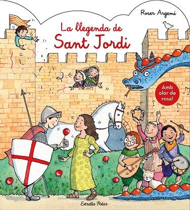 La llegenda de Sant Jordi. Amb olor | 9788491377122 | Roser Argemí | Llibres.cat | Llibreria online en català | La Impossible Llibreters Barcelona