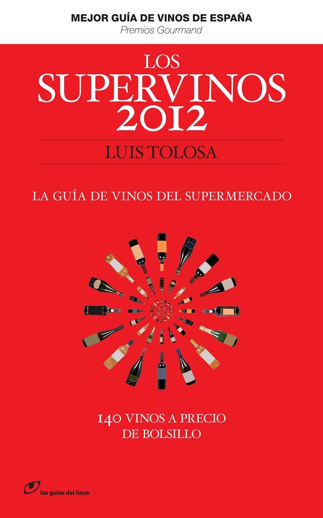 Los Supervinos 2012. La guía de vinos del supermercado | 9788415070177 | Tolosa, Luis | Llibres.cat | Llibreria online en català | La Impossible Llibreters Barcelona