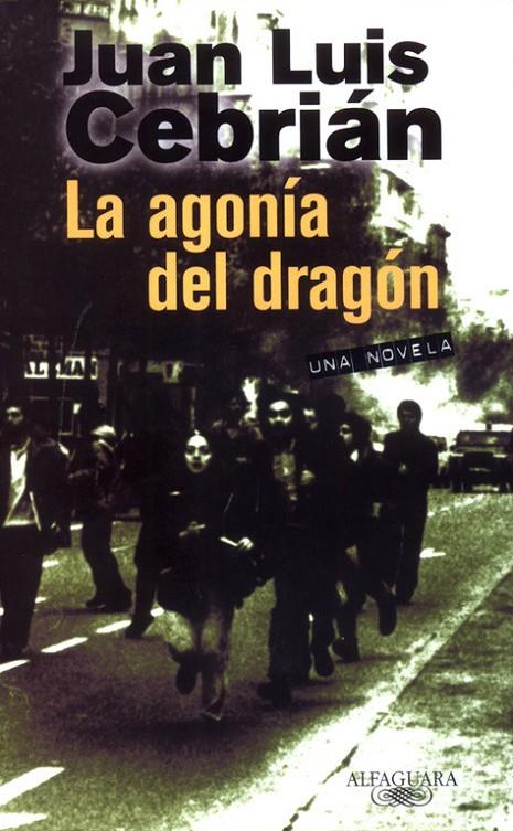 La agonía del dragon | 9788420442082 | Cebrián, Juan Luis | Llibres.cat | Llibreria online en català | La Impossible Llibreters Barcelona