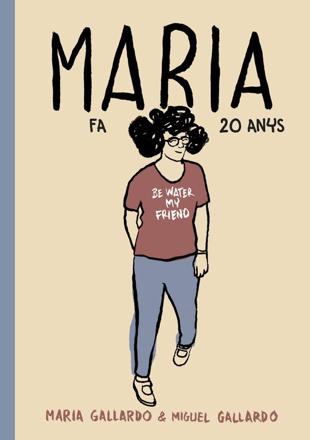 Maria fa 20 anys | 9788416528127 | Miguel Gallardo | Llibres.cat | Llibreria online en català | La Impossible Llibreters Barcelona