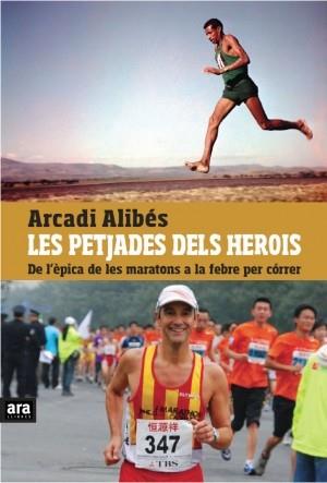 Les petjades dels herois | 9788415224655 | Alibés Riera, Arcadi | Llibres.cat | Llibreria online en català | La Impossible Llibreters Barcelona