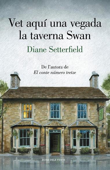 Vet aquí una vegada la taverna Swan | 9788417444945 | Setterfield, Diane | Llibres.cat | Llibreria online en català | La Impossible Llibreters Barcelona