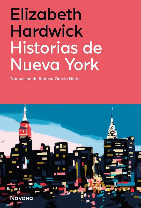HISTORIAS DE NUEVA YORK | 9788419179869 | Hardwick, Elizabeth | Llibres.cat | Llibreria online en català | La Impossible Llibreters Barcelona