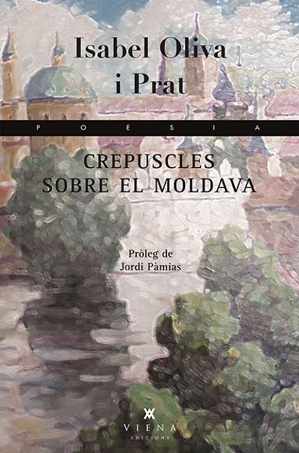 Crepuscles sobre el Moldava | 9788483308493 | Oliva i Prat, Isabel | Llibres.cat | Llibreria online en català | La Impossible Llibreters Barcelona