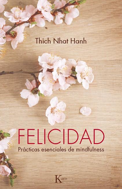 Felicidad | 9788499883144 | Hanh, Thich Nhat | Llibres.cat | Llibreria online en català | La Impossible Llibreters Barcelona