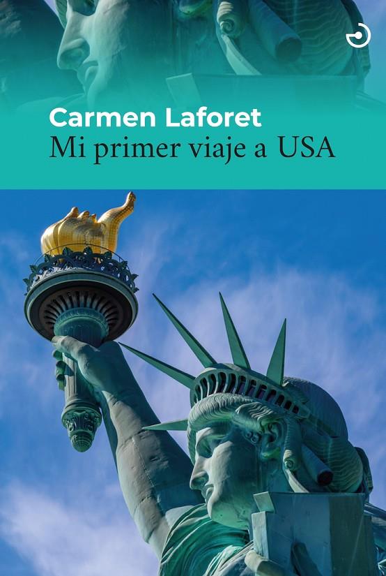 Mi primer viaje a USA | 9788415740827 | Laforet, Carmen | Llibres.cat | Llibreria online en català | La Impossible Llibreters Barcelona