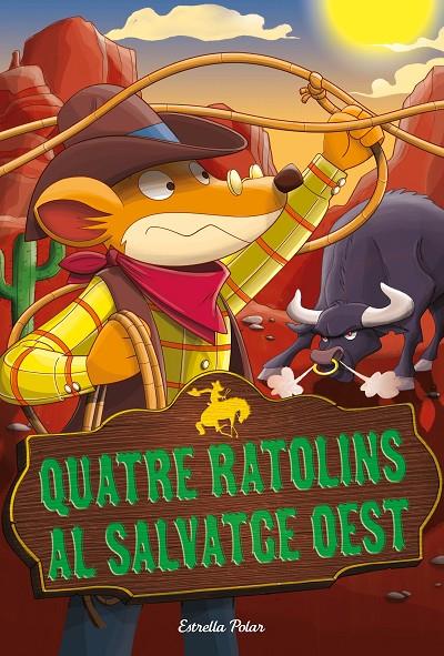 Quatre ratolins al salvatge oest | 9788491378679 | Stilton, Geronimo | Llibres.cat | Llibreria online en català | La Impossible Llibreters Barcelona