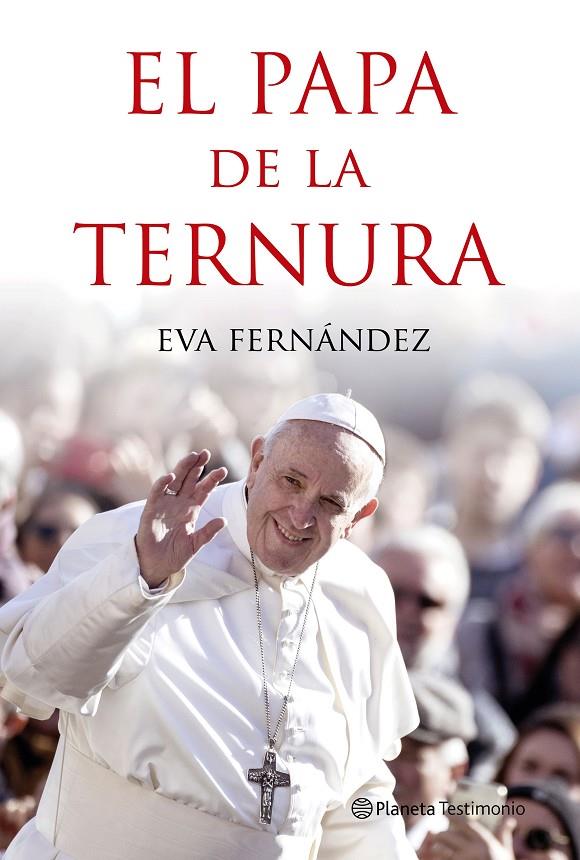 El papa de la ternura | 9788408210528 | Fernández, Eva | Llibres.cat | Llibreria online en català | La Impossible Llibreters Barcelona