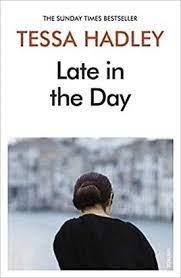 LATE IN THE DAY | 9781784709235 | Hadley , Tessa | Llibres.cat | Llibreria online en català | La Impossible Llibreters Barcelona