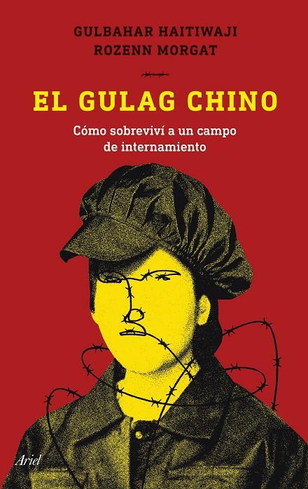 El gulag chino | 9788434435339 | Haitiwaji, Gulbahar/Morgat, Rozenn | Llibres.cat | Llibreria online en català | La Impossible Llibreters Barcelona