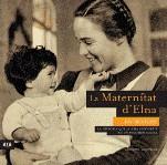 La Maternitat d´Elna en imatges | 9788492406265 | Montellà, Assumpta | Llibres.cat | Llibreria online en català | La Impossible Llibreters Barcelona