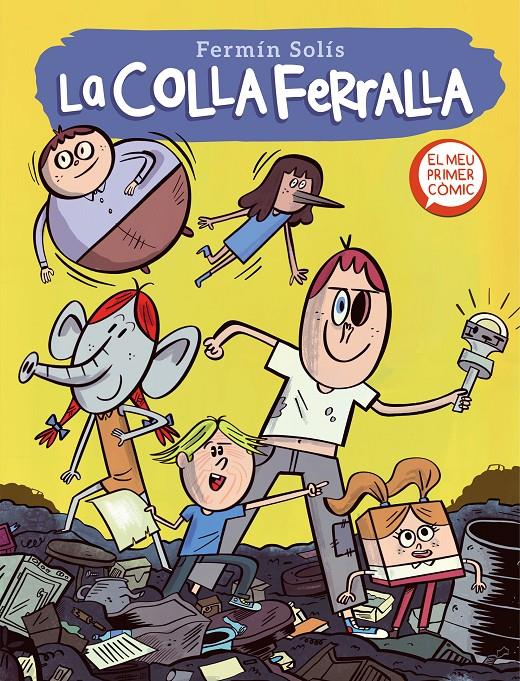 La colla ferralla (La colla ferralla 1) | 9788448858278 | Solís, Fermín | Llibres.cat | Llibreria online en català | La Impossible Llibreters Barcelona