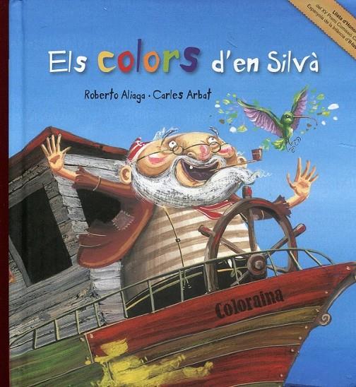 Els colors d'en Silva | 9788489625785 | Aliaga, Roberto | Llibres.cat | Llibreria online en català | La Impossible Llibreters Barcelona