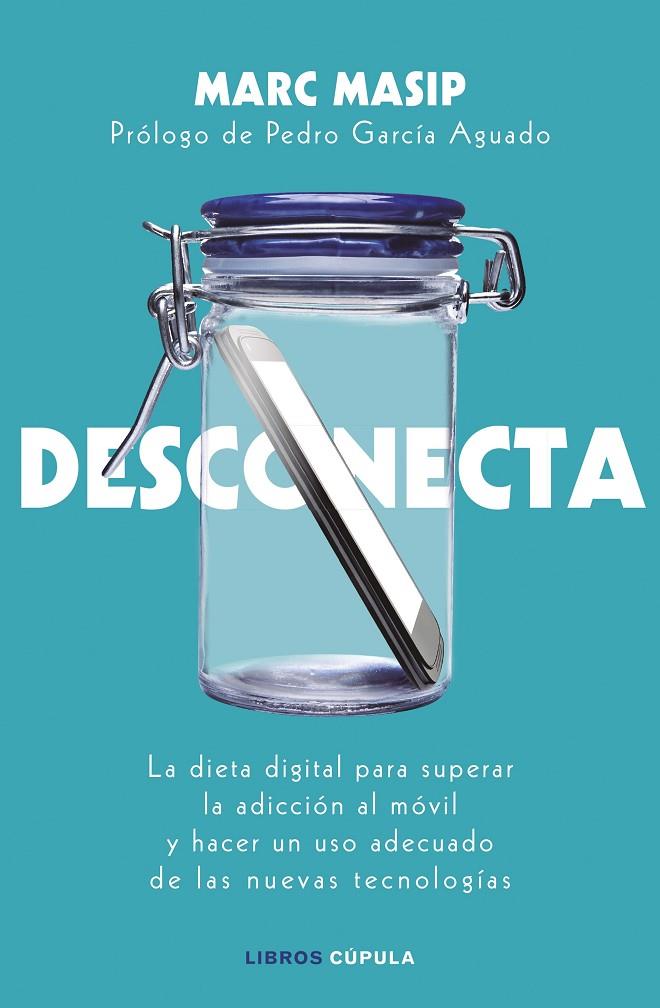 Desconecta | 9788448024833 | Masip Montaner, Marc | Llibres.cat | Llibreria online en català | La Impossible Llibreters Barcelona