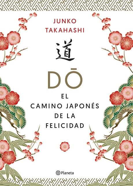 Do. El camino japonés de la felicidad | 9788408215592 | Takahashi, Junko | Llibres.cat | Llibreria online en català | La Impossible Llibreters Barcelona