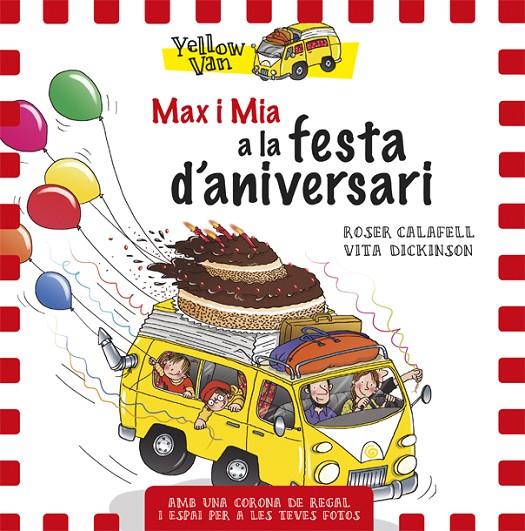 Yellow Van. Max i Mia a la festa d'aniversari | 9788424660710 | Vita Dickinson \ Roser Calafell (il·lustr.) | Llibres.cat | Llibreria online en català | La Impossible Llibreters Barcelona