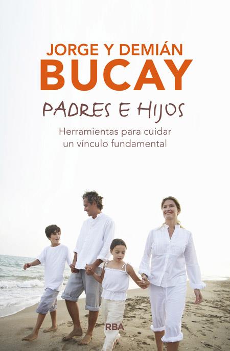 Padres e hijos | 9788490567197 | BUCAY , DEMIAN/BUCAY , JORGE | Llibres.cat | Llibreria online en català | La Impossible Llibreters Barcelona