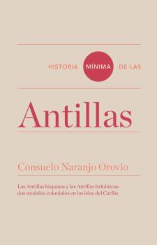 Historia mínima de las Antillas | 9788416714063 | Naranjo, Consuelo | Llibres.cat | Llibreria online en català | La Impossible Llibreters Barcelona