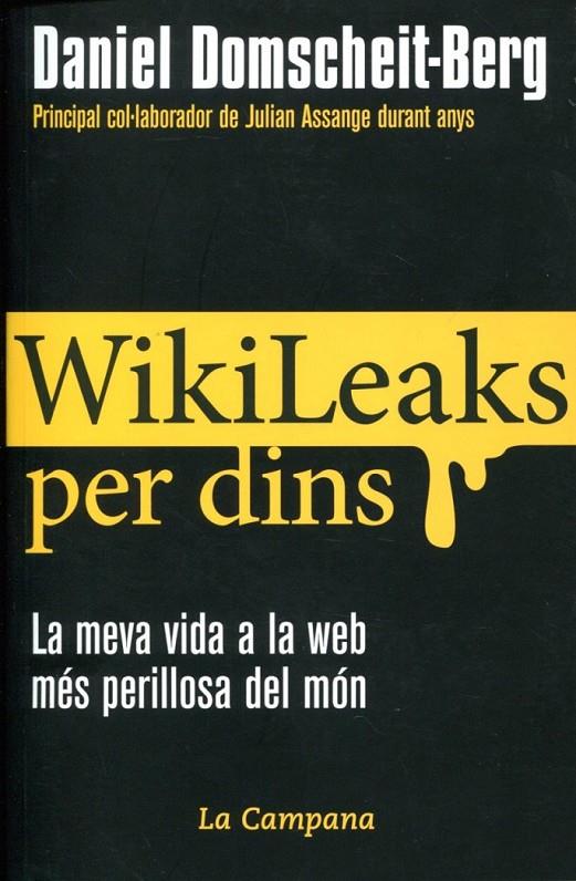 Wikileaks per dins. La meva vida a la web més perillosa del món | 9788496735590 | Domscheit-Berg, Daniel | Llibres.cat | Llibreria online en català | La Impossible Llibreters Barcelona